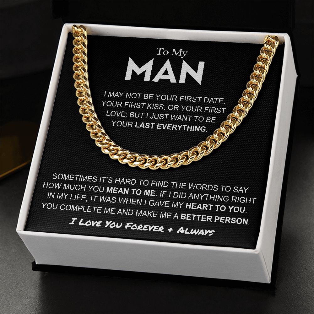 To My Man | Last Everything | Cuban Link Chain Necklace | Gift for Man