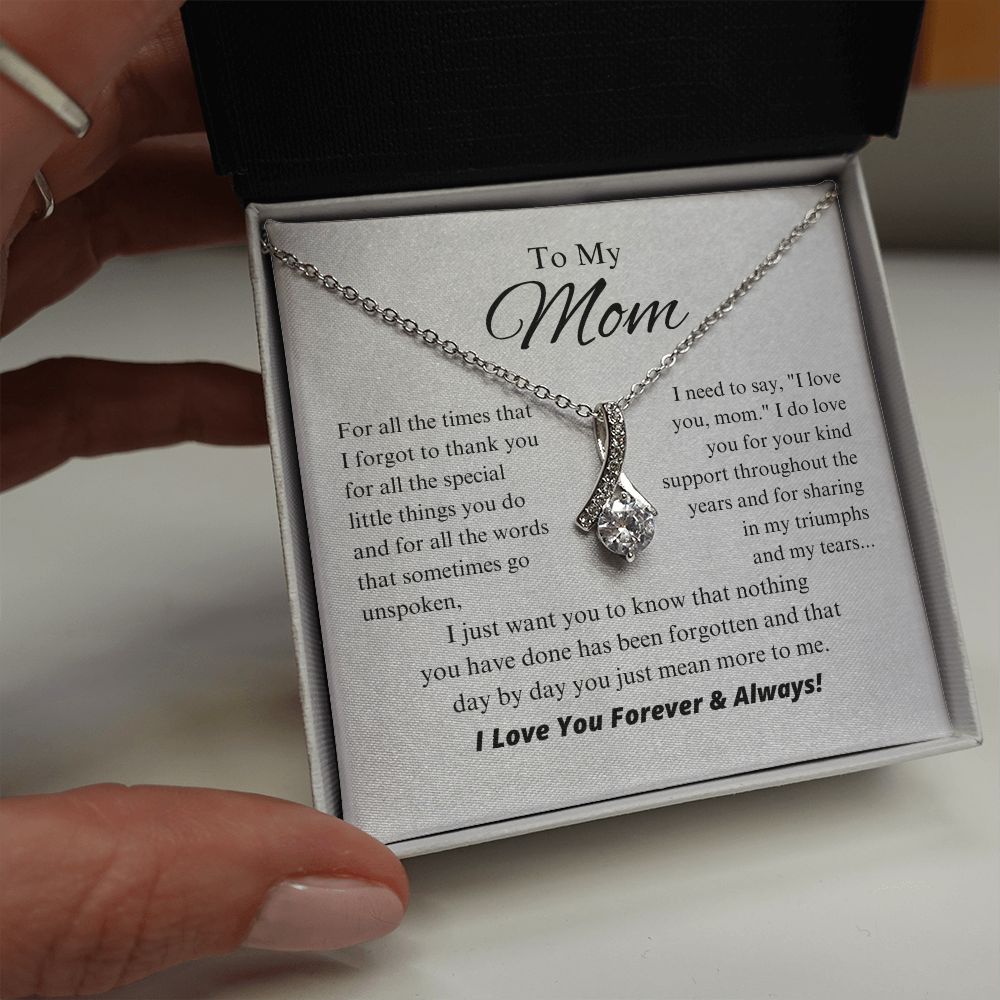 To My Mom - Day By Day You Just Mean More To Me - Alluring Beauty Necklace