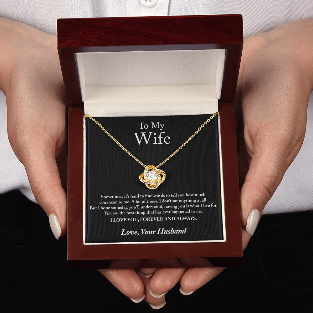 To My Wife Sometimes It Hard Love Knot Necklace