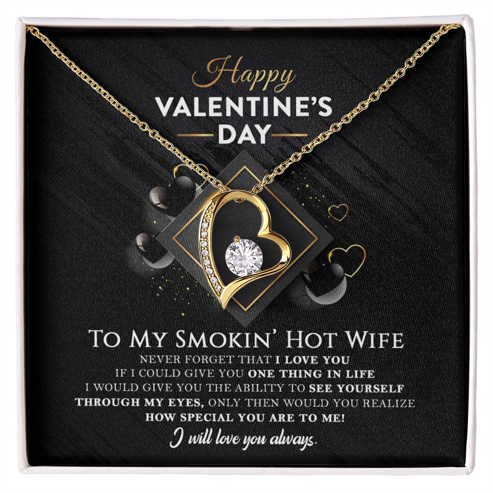 To My Smokin' Hot Wife - Never forget that I Love You