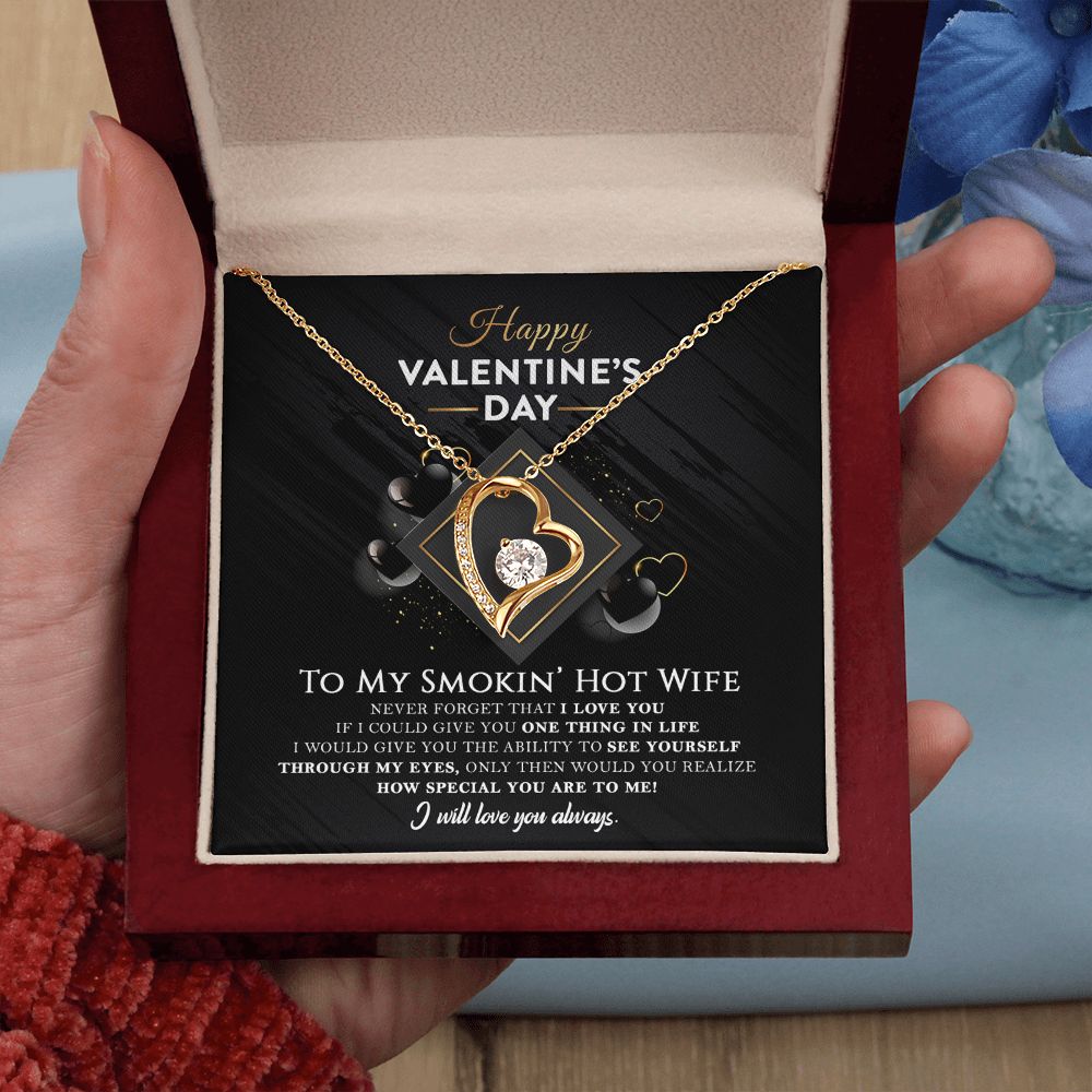 To My Smokin' Hot Wife - Never forget that I Love You