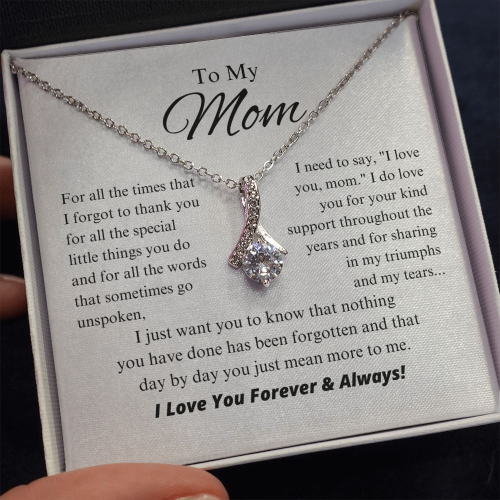 To My Mom - Day By Day You Just Mean More To Me - Alluring Beauty Necklace