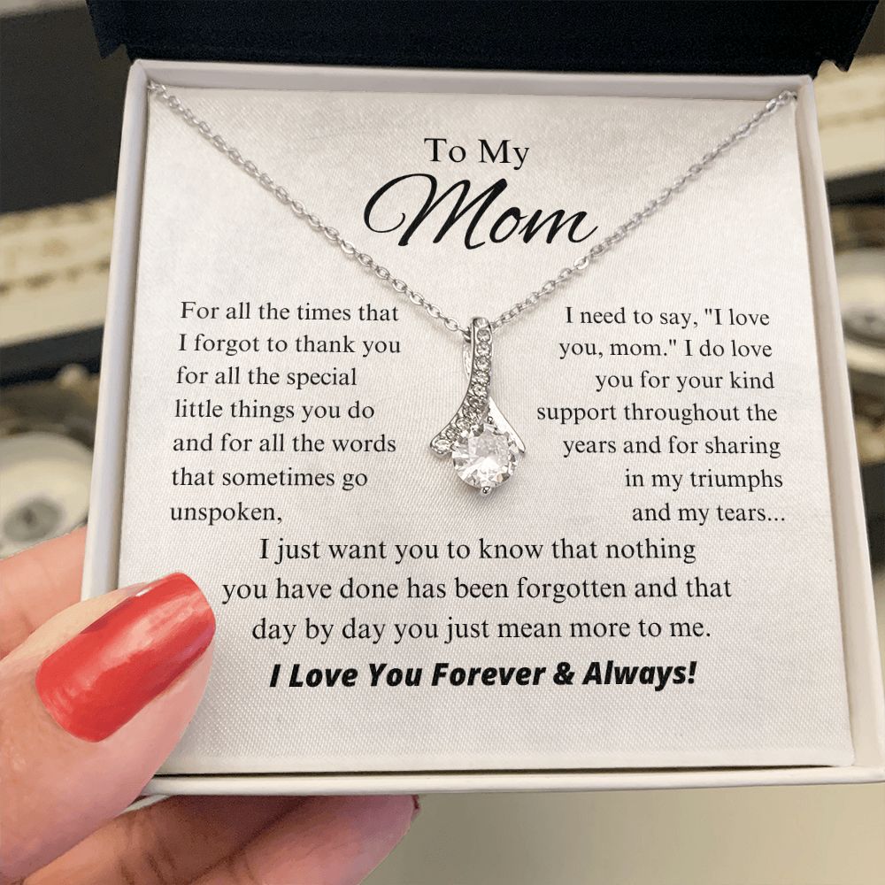 To My Mom - Day By Day You Just Mean More To Me - Alluring Beauty Necklace