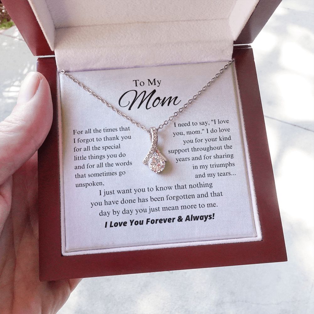 To My Mom - Day By Day You Just Mean More To Me - Alluring Beauty Necklace