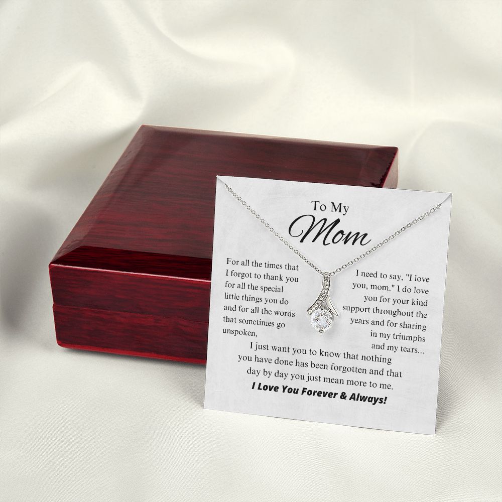 To My Mom - Day By Day You Just Mean More To Me - Alluring Beauty Necklace