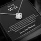 To My Wife Sometimes It Hard Love Knot Necklace
