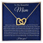 To My Beautiful Interlocking Heart Necklace