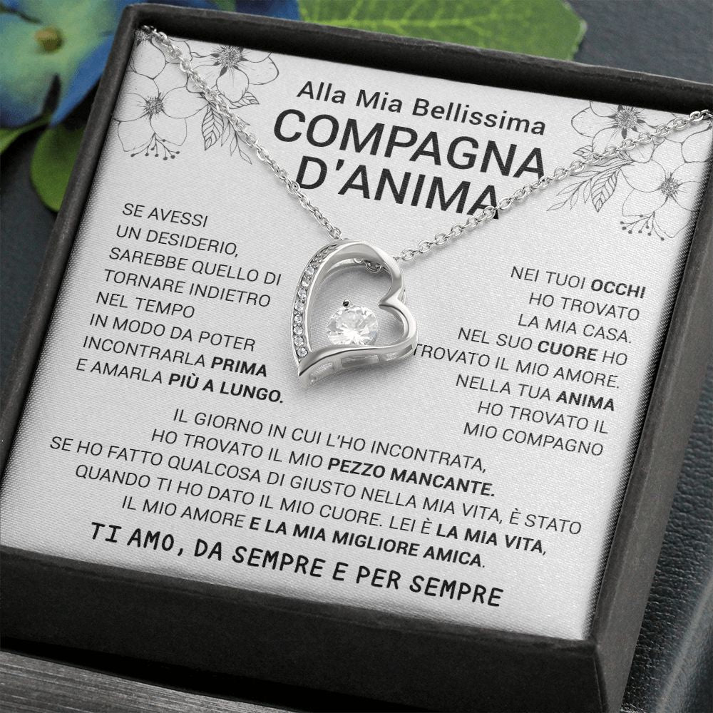 Alla Mia Bellissima Compagna D'anima Forver Love Collana