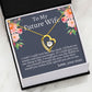 To My Future Wife Forever Love Necklace