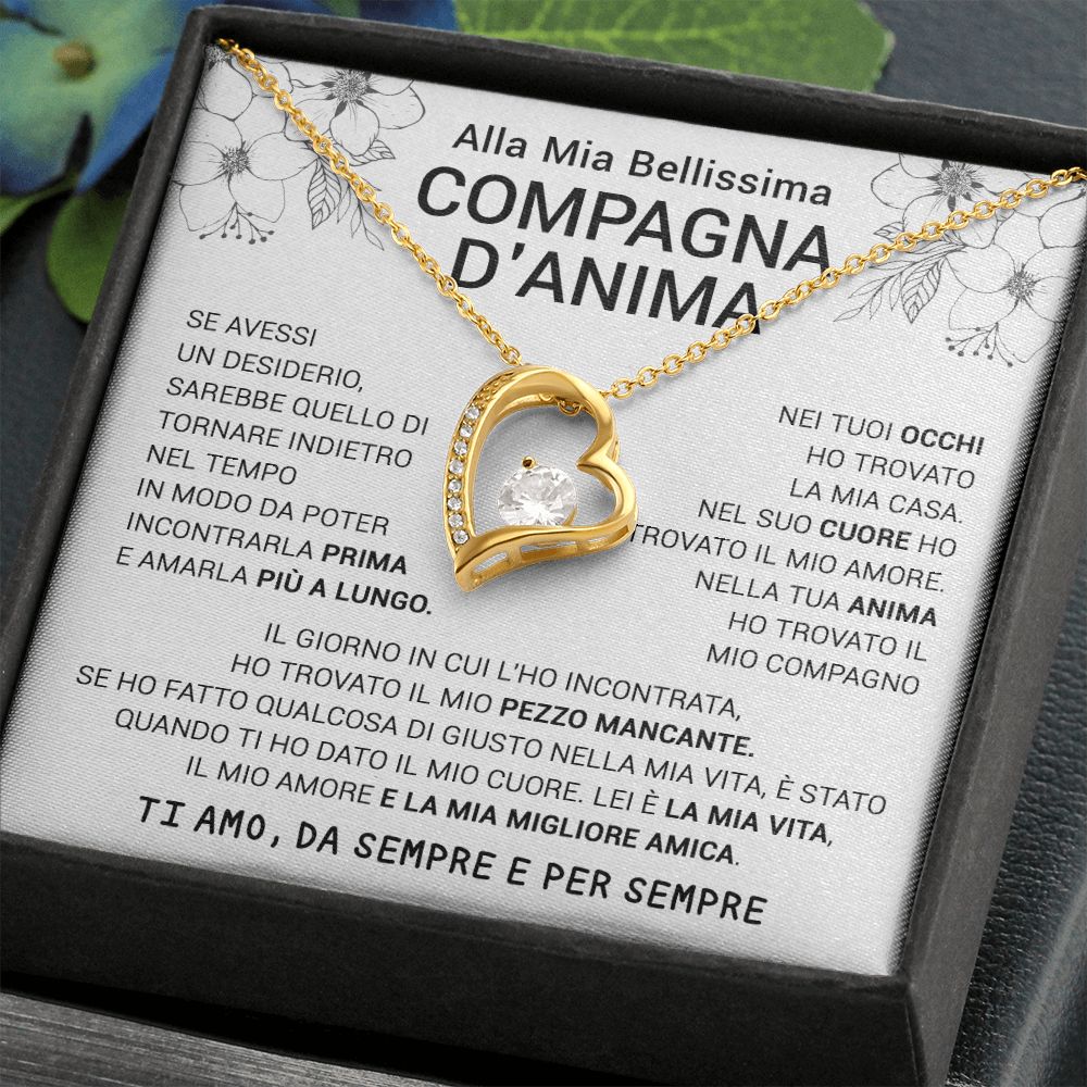Alla Mia Bellissima Compagna D'anima Forver Love Collana
