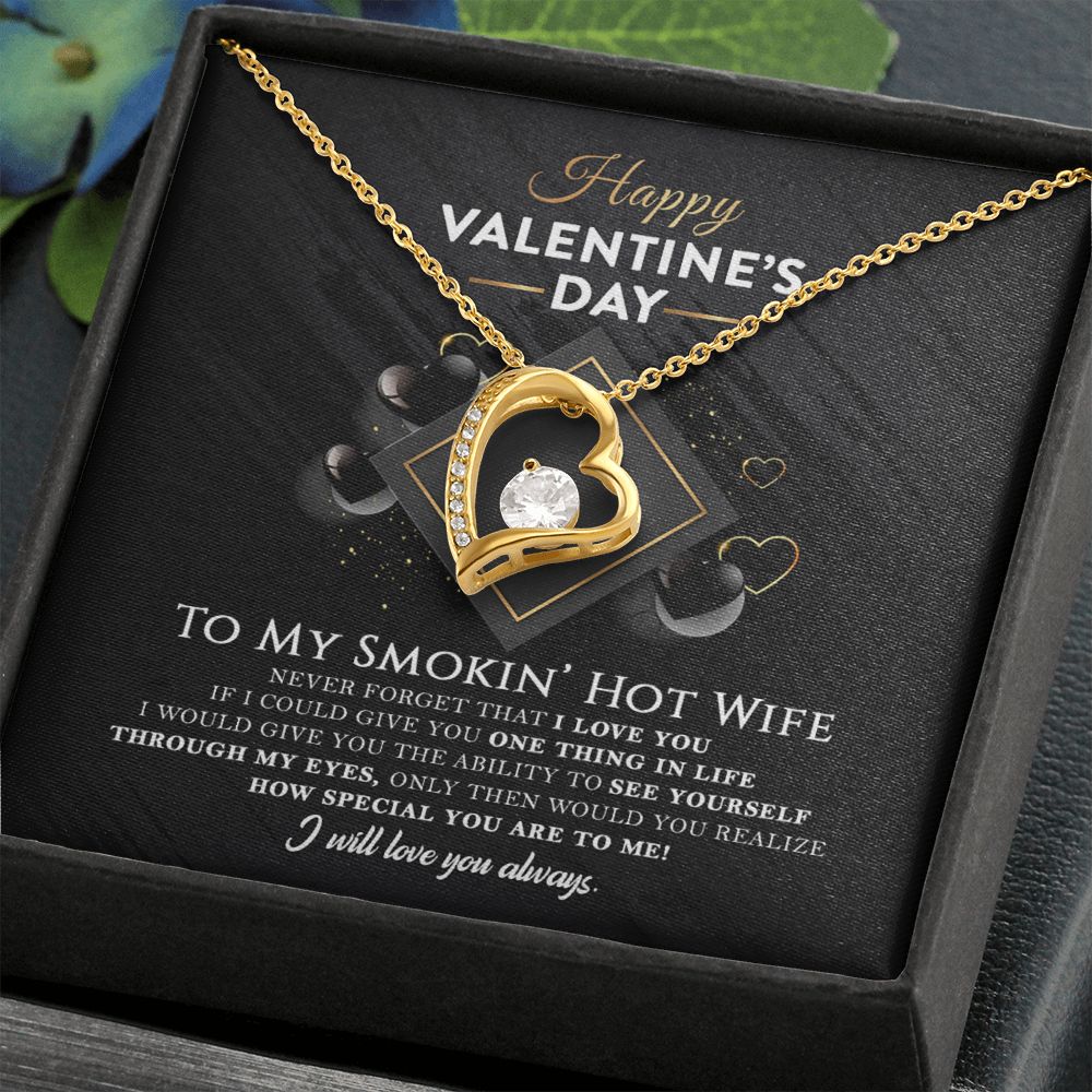 To My Smokin' Hot Wife - Never forget that I Love You